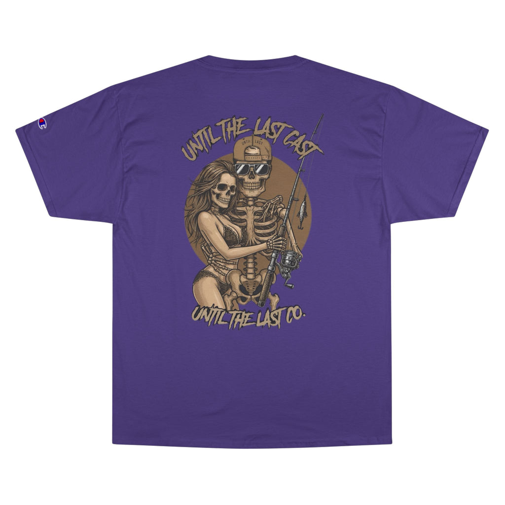 Until The Last Cast - Till Death We Fish Edition - Champion T Shirt
