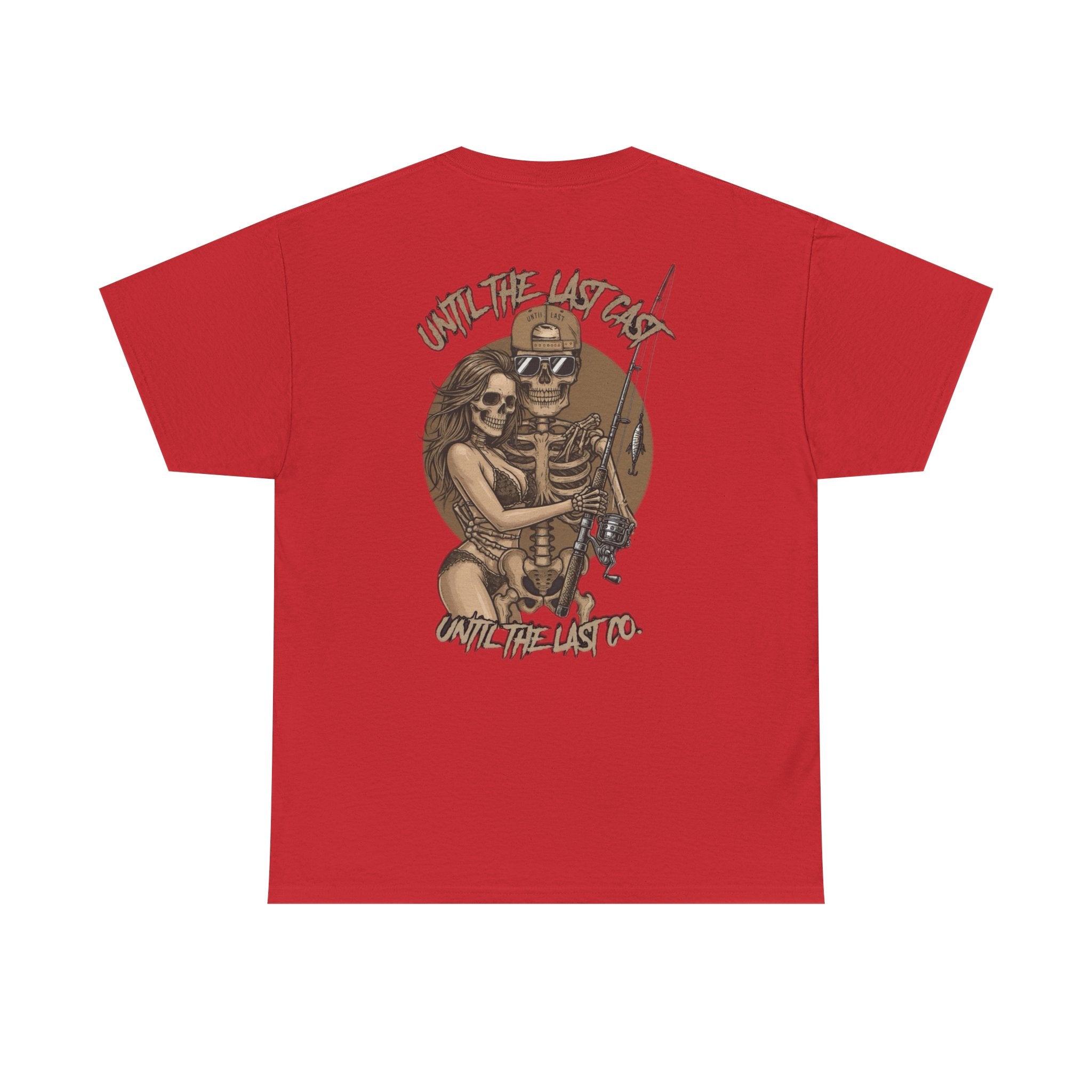 Until The Last Cast - Till Death We Fish Edition - T Shirt