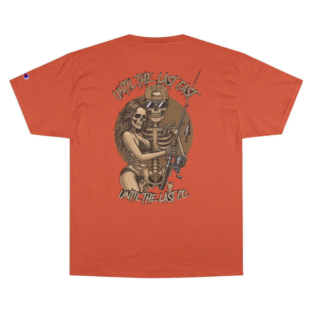 Until The Last Cast - Till Death We Fish Edition - Champion T Shirt