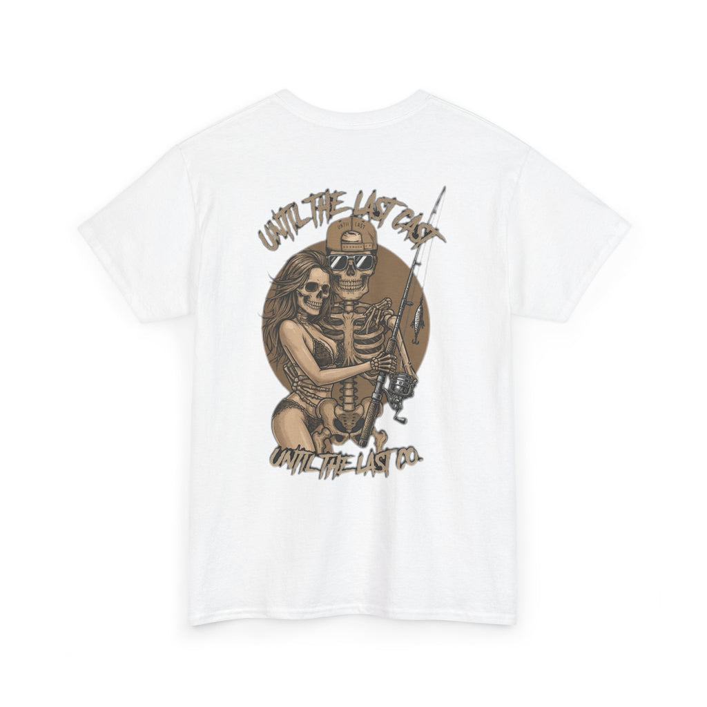 Until The Last Cast - Till Death We Fish Edition - T Shirt
