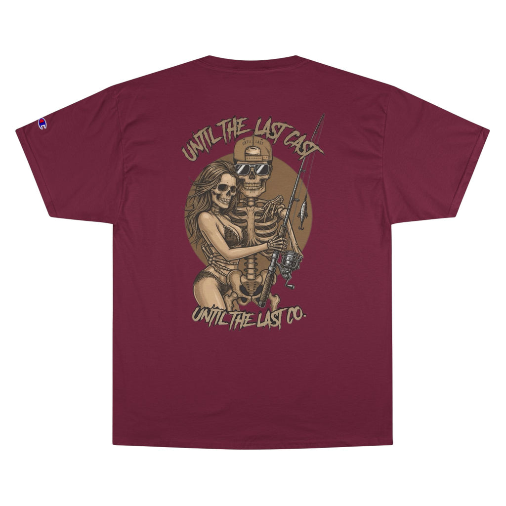 Until The Last Cast - Till Death We Fish Edition - Champion T Shirt