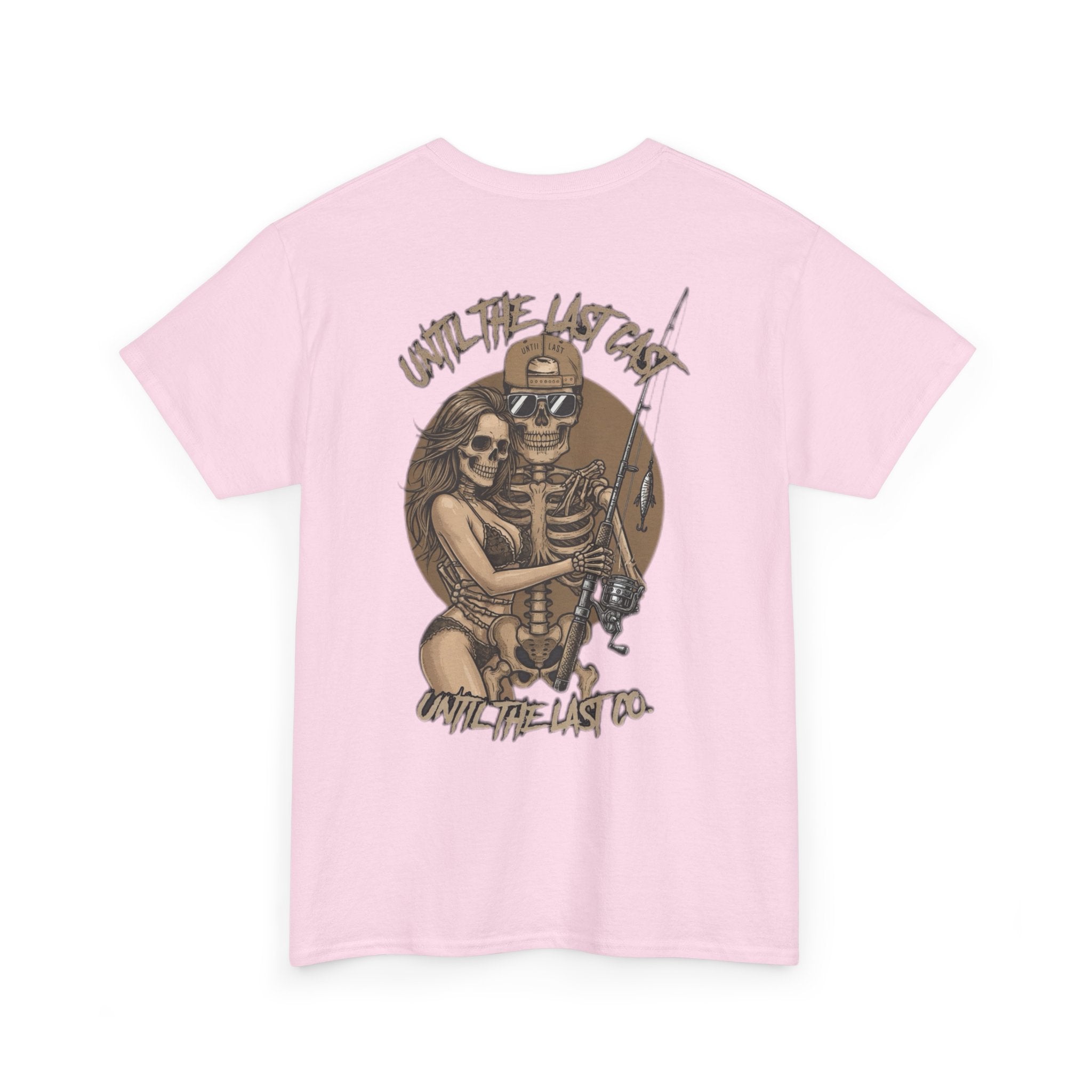 Until The Last Cast - Till Death We Fish Edition - T Shirt