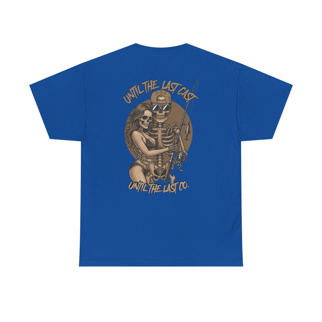 Until The Last Cast - Till Death We Fish Edition - T Shirt