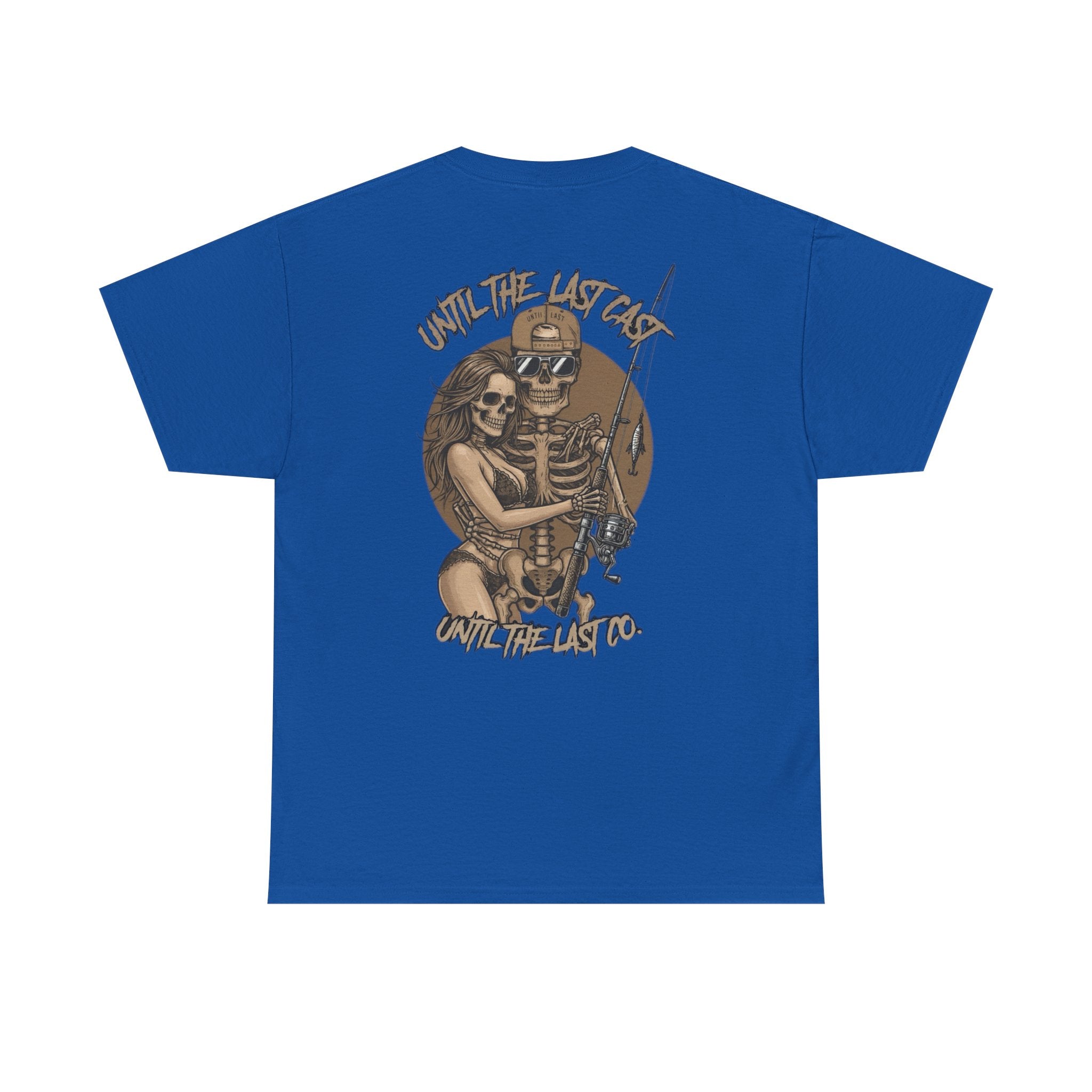 Until The Last Cast - Till Death We Fish Edition - T Shirt