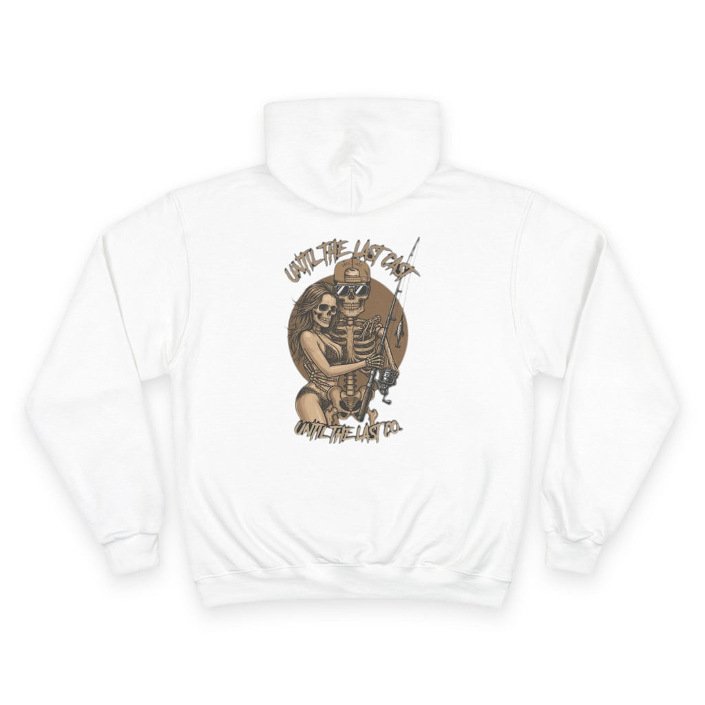 Until The Last Cast - Till Death We Fish - Champion Hoodie
