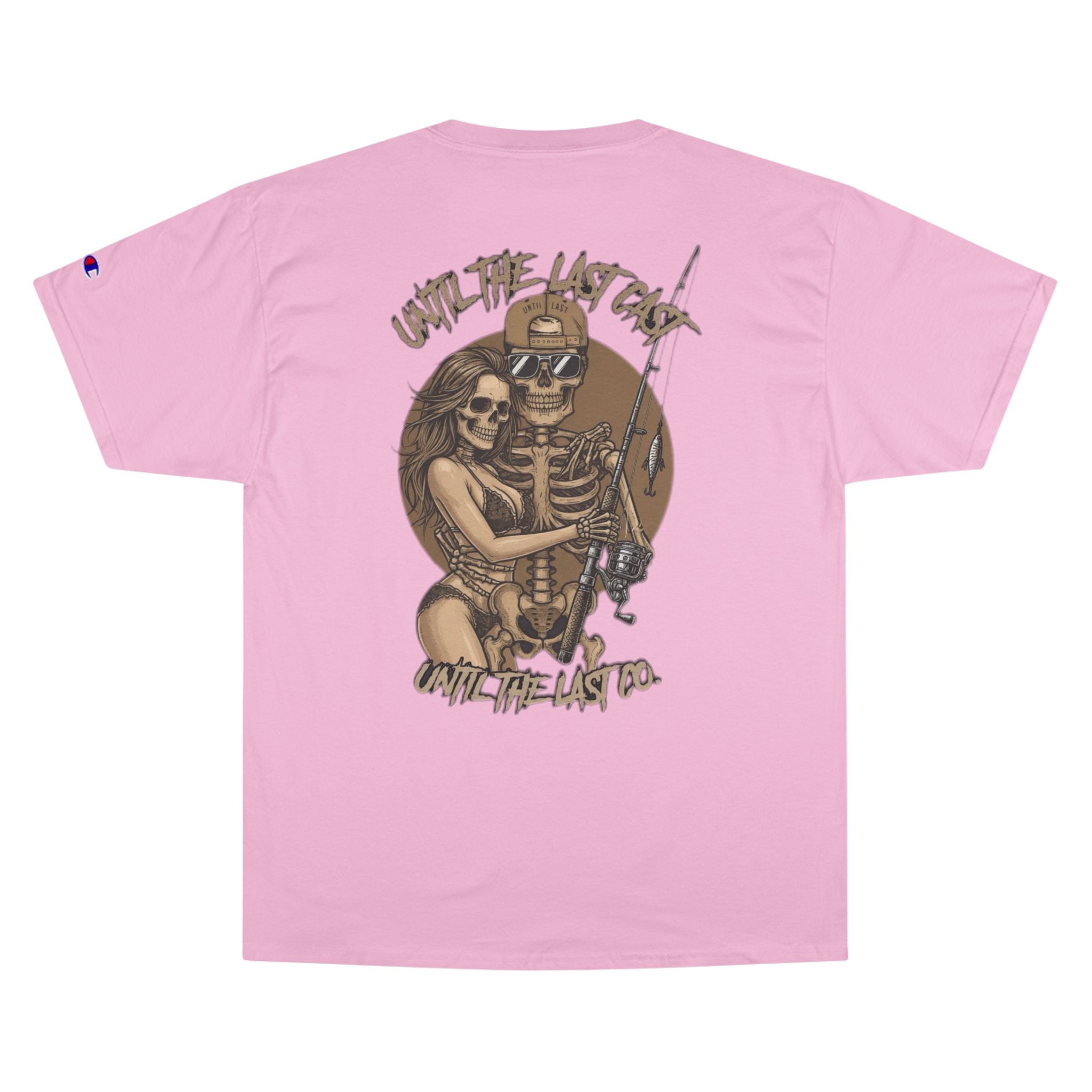 Until The Last Cast - Till Death We Fish Edition - Champion T Shirt