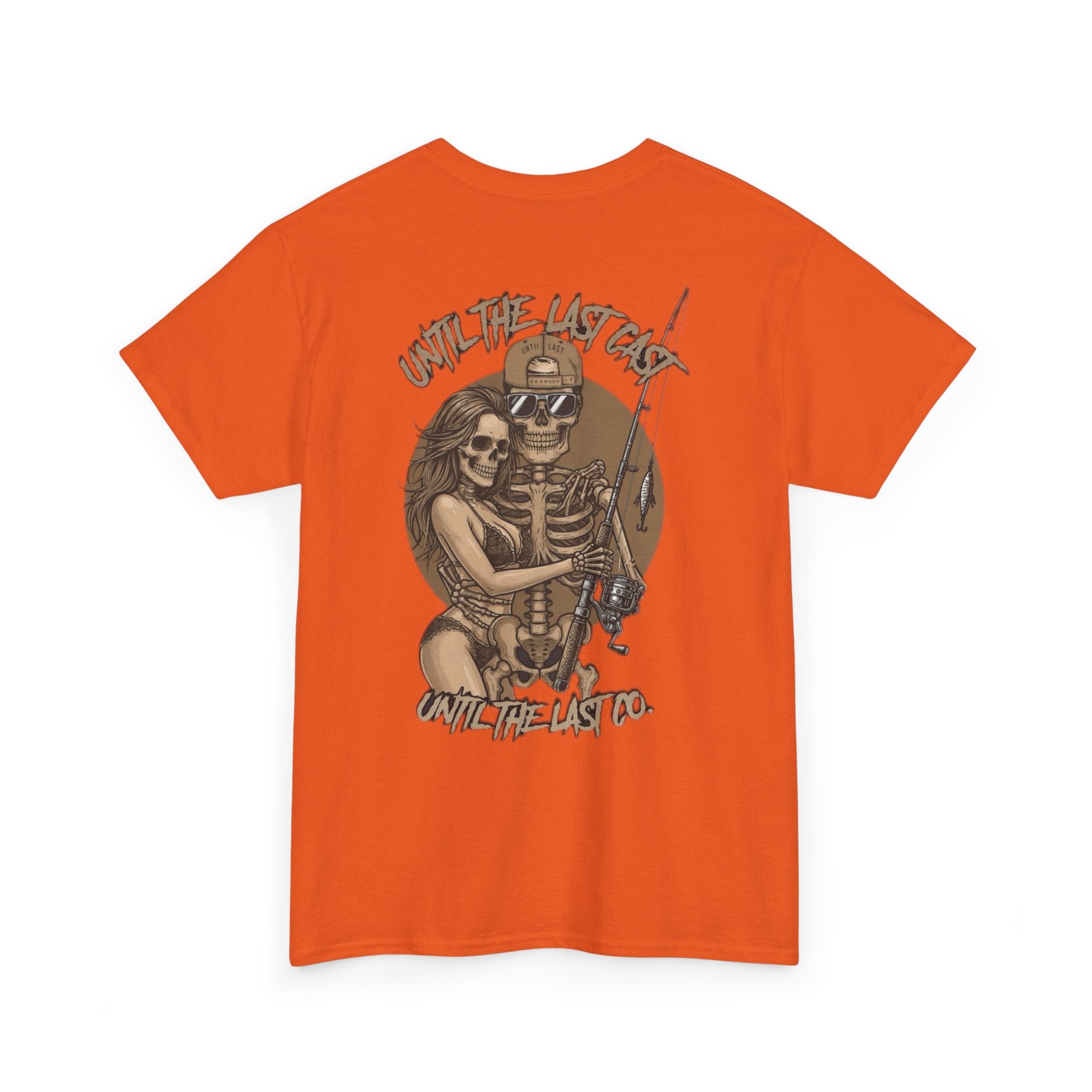 Until The Last Cast - Till Death We Fish Edition - T Shirt