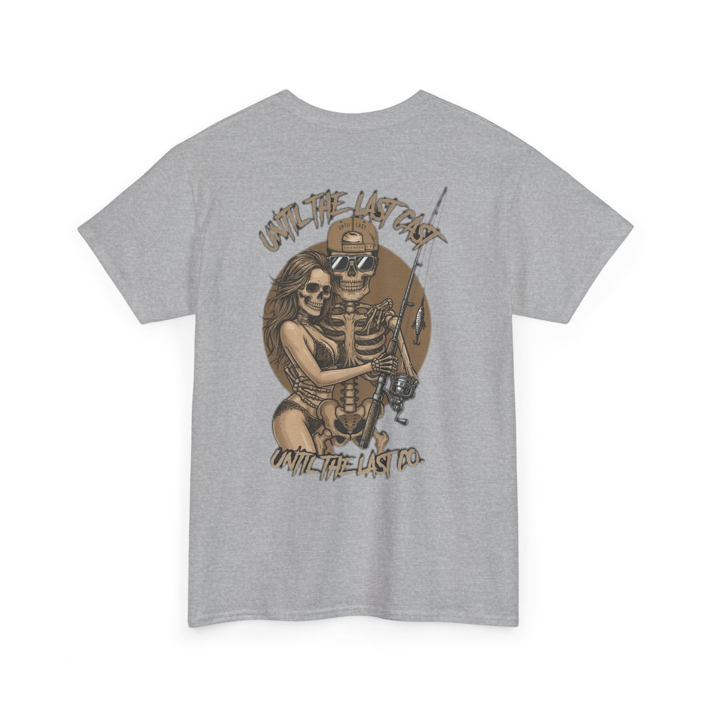 Until The Last Cast - Till Death We Fish Edition - T Shirt