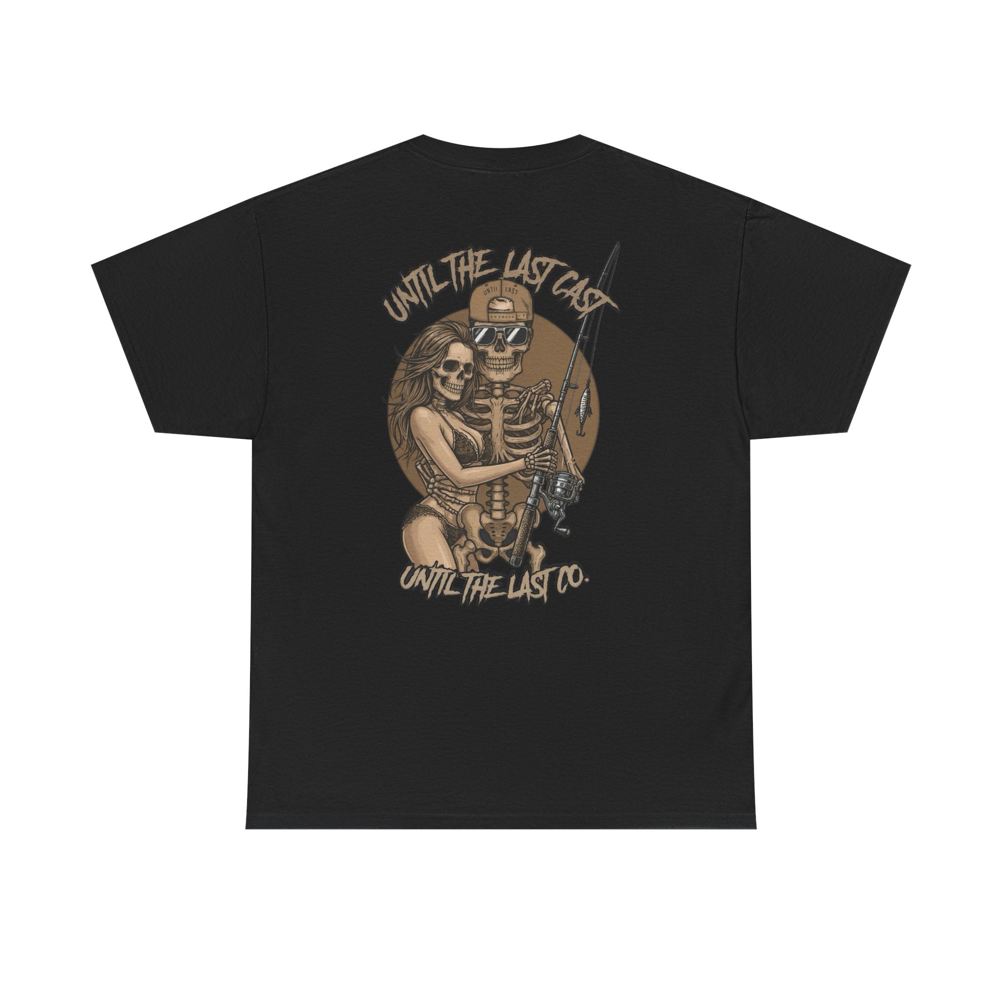 Until The Last Cast - Till Death We Fish Edition - T Shirt