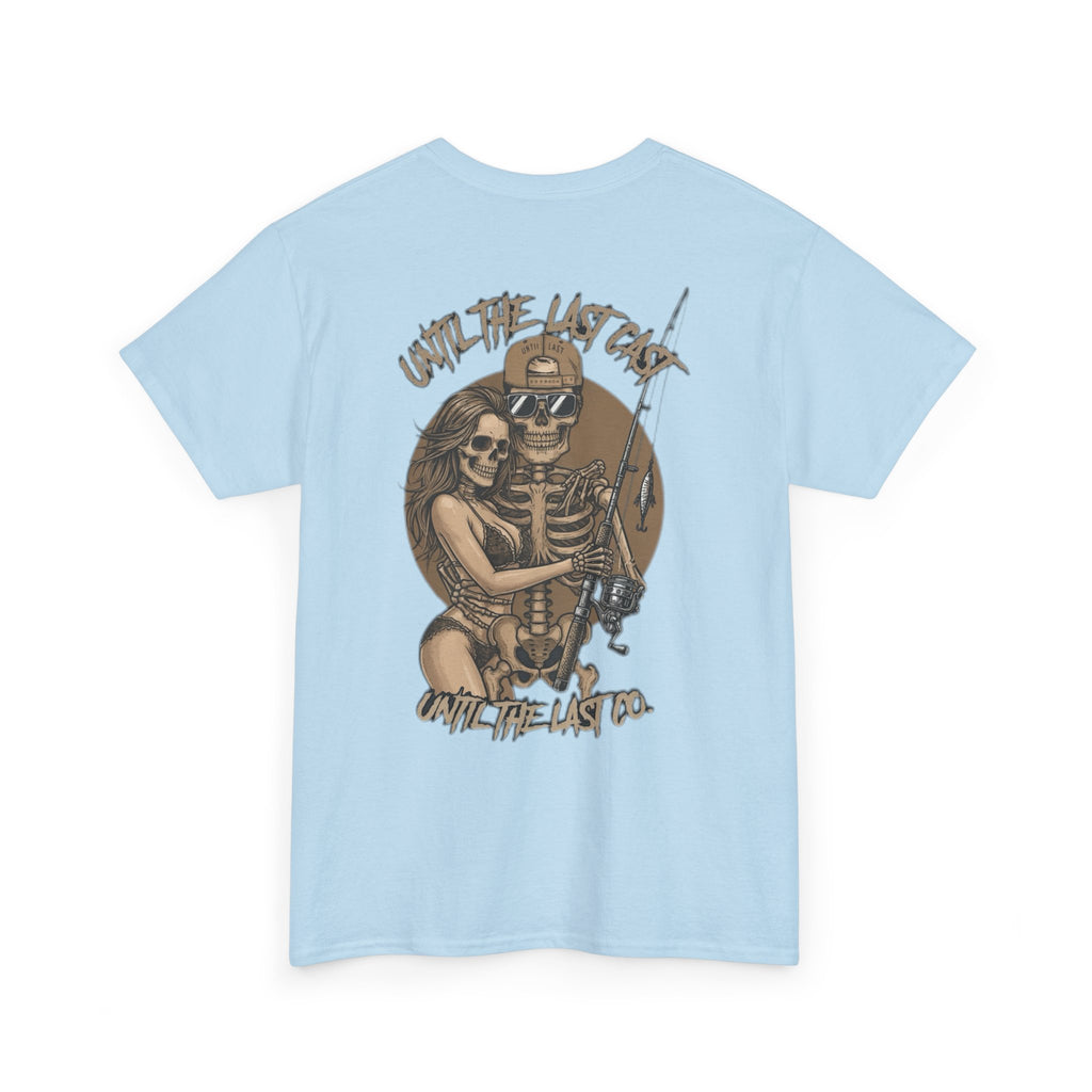 Until The Last Cast - Till Death We Fish Edition - T Shirt
