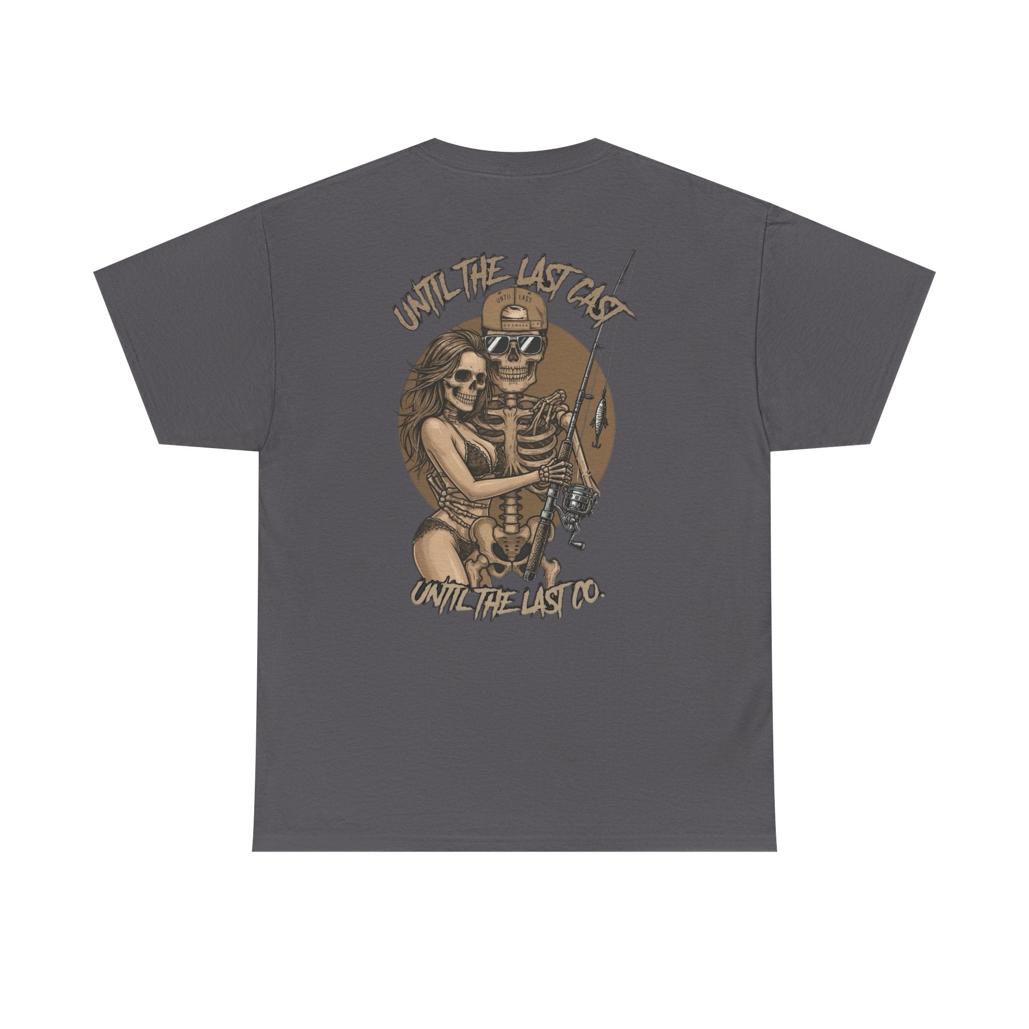 Until The Last Cast - Till Death We Fish Edition - T Shirt
